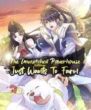Baca Komik The Unmatched Powerhouse Just Wants to Farm